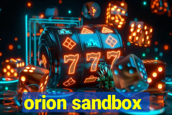 orion sandbox